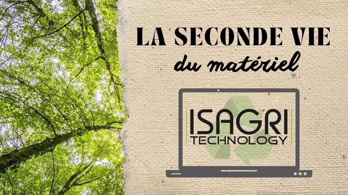 La seconde vie des ordinateurs ISAGRI Technology